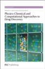Image for Physico-chemical and computational approaches to drug discovery