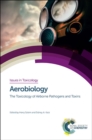 Image for Aerobiology  : the toxicology of airborne pathogens and toxins