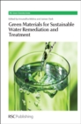 Image for Green materials for sustainable water remediation and treatment