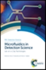 Image for Microfluids in detection science  : lab-on-a-chip technologies