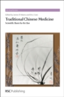 Image for Traditional Chinese medicine  : scientific basis for its use