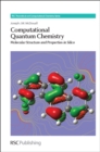 Image for Computational quantum chemistry: molecular structure and properties in silico