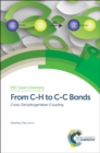 Image for From C-H to C-C bonds  : cross-dehydrogenative-coupling