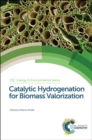 Image for Catalytic hydrogenation for biomass conversion  : fabrication of functional nanoshells