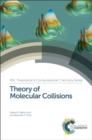 Image for Theory of molecular collisions