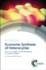 Image for Economic synthesis of heterocycles  : zinc, iron and copper catalysts