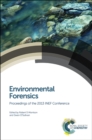 Image for Environmental Forensics : Proceedings of the 2013 INEF Conference