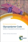 Image for Glycopolymer code  : synthesis of glycopolymers and their applications