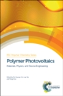 Image for Polymer photovoltaics  : materials, physics, and device engineering