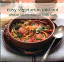 Image for Easy vegetarian one-pot  : delicious fuss-free recipes for hearty meals