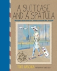 Image for A Suitcase and a Spatula