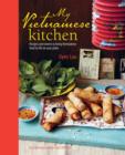 Image for My Vietnamese kitchen  : recipes and stories to bring Vietnamese food to life on your plate