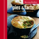 Image for Pies &amp; tarts  : simple recipes for delicious food every day