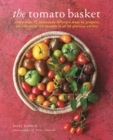 Image for The tomato basket  : enjoying the pick of the crop