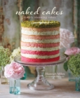 Image for Naked cakes  : simply stunning cakes