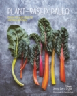 Image for Plant-based paleo  : protein-rich vegan recipes for well-being and vitality