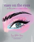 Image for Easy on the Eyes : Eye make-up looks in 5, 15 and 30 minutes