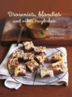 Image for Brownies, blondies and other traybakes  : easy recipes for delicious treats