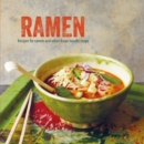 Image for Ramen  : recipes for ramen and other Asian noodle soups
