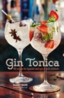 Image for Gin tonica  : 40 recipes for Spanish-style gin and tonic cocktails