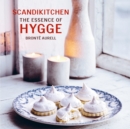 Image for ScandiKitchen: The Essence of Hygge