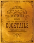 Image for The curious bartenderVolume II,: The new testament of cocktails