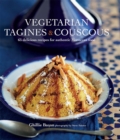 Image for Vegetarian tagines &amp; couscous: 65 delicious recipes for authentic Moroccan food