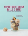 Image for Superfood Energy Balls &amp; Bites