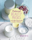 Image for Natural beauty masks and other homemade scrubs + lotions