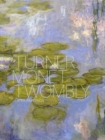 Image for Turner, Monet, Twombly  : later paintings