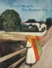 Image for Edvard Munch  : the modern eye