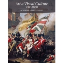 Image for Art &amp; visual culture, 1600-1850  : academy to avant-garde
