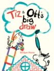 Image for Tiz and Ott&#39;s big draw