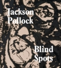Image for Blind Spots: Jackson Pollock