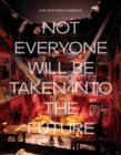 Image for Ilya and Emilia Kabakov - not everyone will be taken into the future