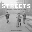 Image for Nigel Henderson&#39;s streets  : photographs of London&#39;s East End 1949-53