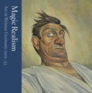Image for Magic realism  : art in Weimar Germany 1919-33