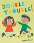 Image for Double trouble!
