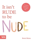 Image for It isn&#39;t rude to be nude