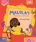 Image for Malola&#39;s museum adventures  : career day