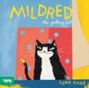 Mildred the gallery cat - Ganz, Jono