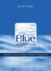 Image for Blue Revolution: Integrated Land and Water Resources Management
