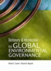 Image for Dictionary and introduction to global environmental governance