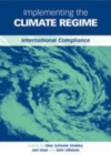 Image for Implementing the climate regime: international compliance