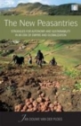 Image for The new peasantries: struggles for autonomy and sustainability in an era of empire and globalization