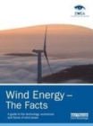 Image for Wind energy - the facts: a guide to the technology, economics and future of wind power