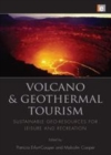 Image for Volcano and geothermal tourism: sustainable geo-resources for leisure and recreation