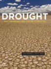Image for Drought: past problems and future scenarios