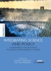 Image for Integrating science and policy: vulnerability and resilience in global environmental change