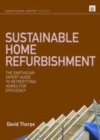Image for Sustainable home refurbishment: the Earthscan expert guide to retrofitting homes for efficiency